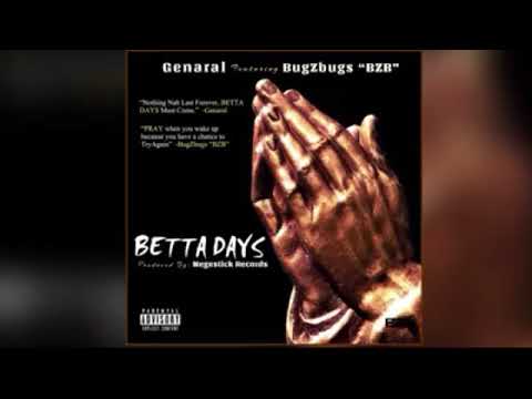 Betta Days General Feat.BugZbugs "BZB