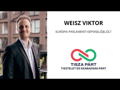 Weisz Viktor I Tisza Párt I Európai Parlamenti Képviselőjelölt