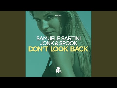 Don't Look Back (Original Club Mix)