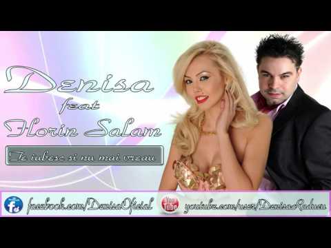 DENISA ȘI FLORIN SALAM - Te iubesc și nu mai vreau