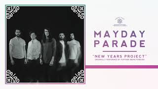 Mayday Parade - New Years Project (Visual)