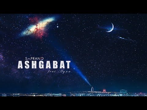 Sopranoman - Ashgabat ft. Ayna 🇹🇲