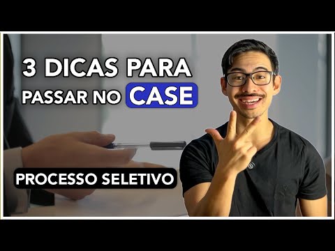 3 Dicas Para Resolver Case em Processo Seletivo (dicas extras)