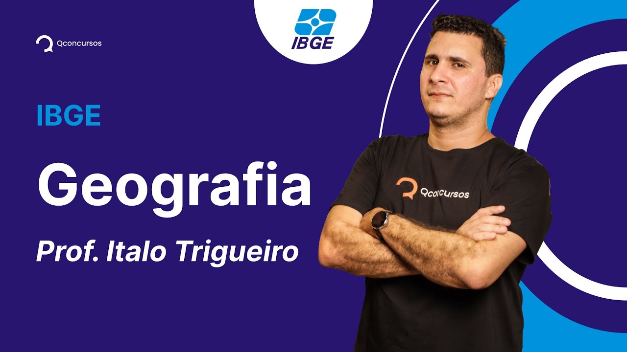 Concurso IBGE 2023: Aula de Geografia