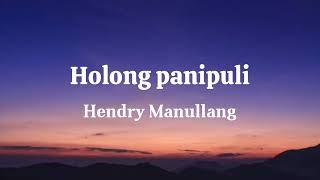 Download lagu Holong Panimpuli - Henry Manullang || Lirik lagu Batak mp3 Download lagu Holong Panimpuli - Henry Manullang || Lirik lagu Batak mp3