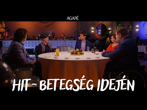 AGAPÉ - Hit - betegség idején (34. adás)