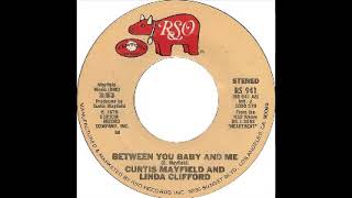 CURTIS MAYFIELD &amp; LINDA CLIFFORD   BETWEEN YOU BABY AND ME