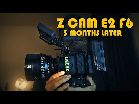Z Cam E2 F6 | 3 Months Later