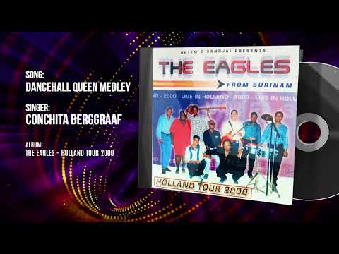 DANCEHALL QUEEN MEDLEY | CONCHITA BERGGRAAF | THE EAGLES  HOLLAND TOUR 2000 | YEH SILSILA | DYNAMITE