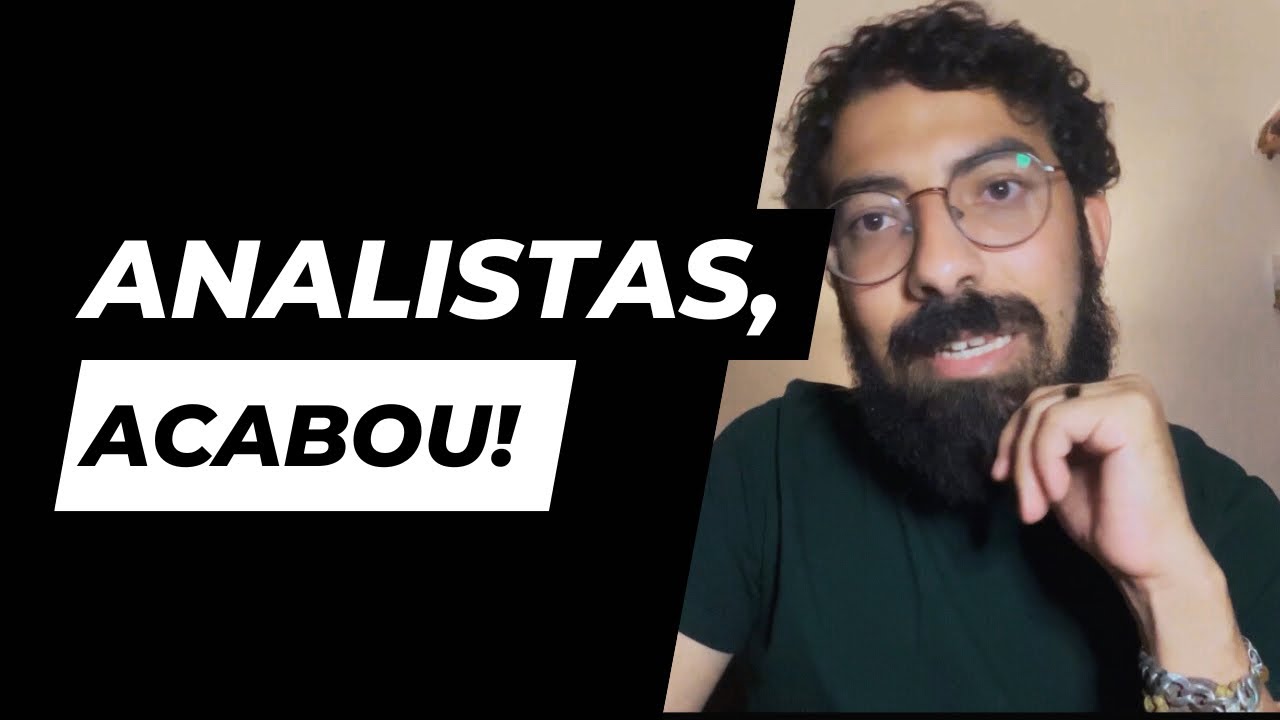 Analista de Sistemas não existe mais!