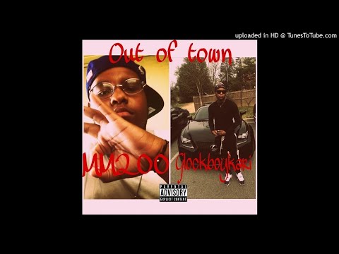 Glockboykari- Out of town ft. MM200