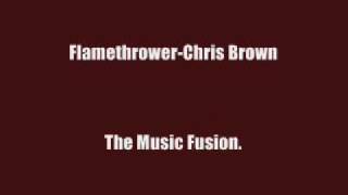 Flamethrower-Chris Brown ~With Lyrics