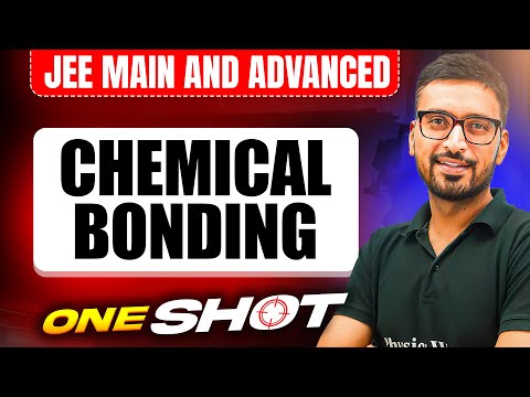 Manzil 2025: CHEMICAL BONDING in One Shot: All Concepts & PYQs Covered | JEE Main & Advanced