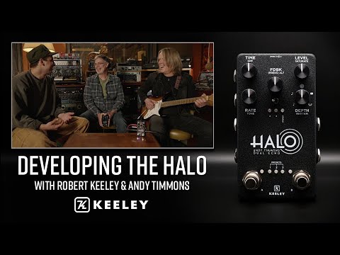 Developing the Keeley HALO Andy Timmons Dual Echo - Interview with Robert and Andy