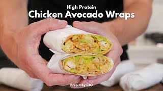 Protein Packed Chicken Avocado Wraps Meal Prep