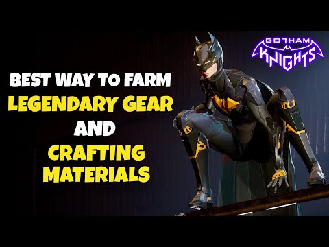 Best Way to Farm Legendary Gear and Get Overpowered in Gotham Knights