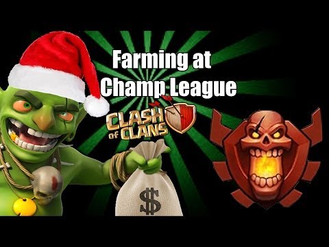 Clash of clans - Farming in Champion League!