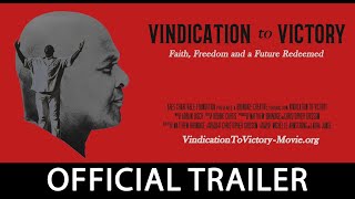 Vindication to Victory | Official Trailer