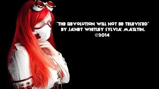 “The Revolution Will Not Be Televised” by Janet Whitley Sylvia Martin...