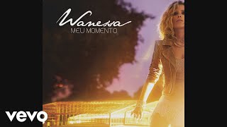 Wanessa - Meu Momento (Fly) (Pseudo Video) ft. Rita Lee