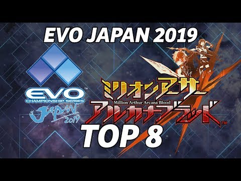 EVO JAPAN 2019 ► MILLION ARTHUR: ARCANA BLOOD, TOP 8, GRAND FINALS