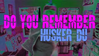 Do you remember Husker Du - Ranking the studio albums | Vinyl Community