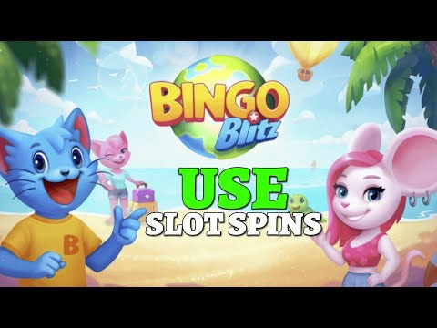 How to Use Slot Spins on Bingo Blitz 2025?