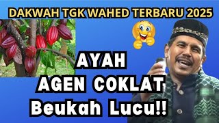 Download lagu Dakwah Tgk Wahed 2025 Terbaru‼️ayah agen coklat mp3 Download lagu Dakwah Tgk Wahed 2025 Terbaru‼️ayah agen coklat mp3