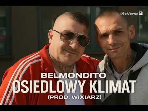 Belmondito - Osiedlowy klimat (Prod. Wixiarz)
