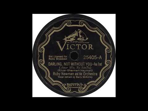 Victor 25405 A – Darling, Not Without You – Ruby Newman and his Orchestra