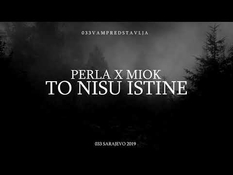 Perla X MIOK - To nisu istine (OFFICIAL AUDIO)