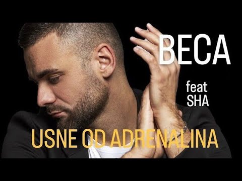 BECA feat SHA - USNE OD ADRENALINA (Official Video)