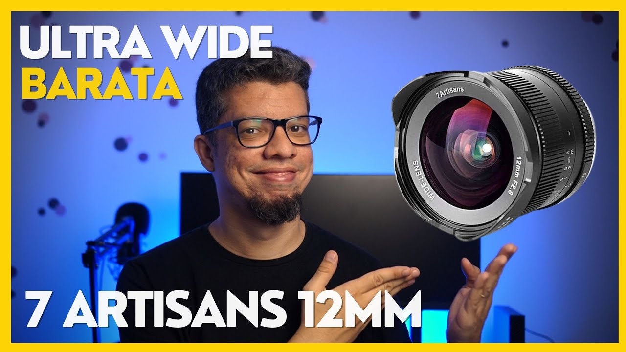 Lente 7 Artisans 12mm - Uma Super Grande Angular boa e barata