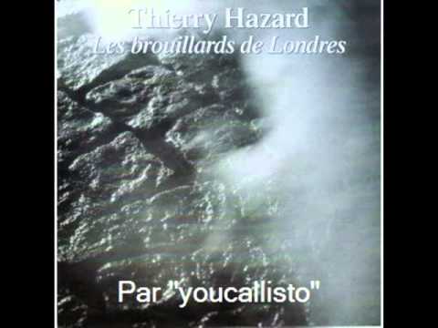 Thierry Hazard Les brouillards de Londres