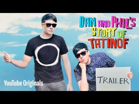 Dan and Phil's Story of TATINOF
