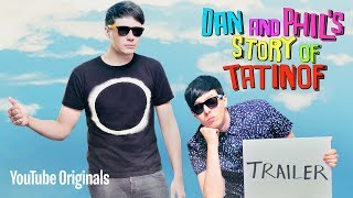 Dan and Phil's Story of TATINOF (2016) Video