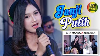 Download lagu JANJI PUTIH ( Beta Janji Beta Jaga ) - NIKISUKA ft LITA MANDA ( UYE tone ) mp3 Download lagu JANJI PUTIH ( Beta Janji Beta Jaga ) - NIKISUKA ft LITA MANDA ( UYE tone ) mp3