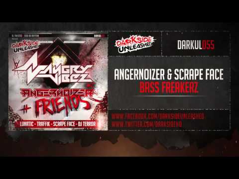 Angernoizer & Scrape Face - Bass Freakerz