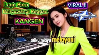 Download lagu Lagu Baru Enak Didengarâť—KANGEN - Banyuwangi Reggae mp3 Download lagu Lagu Baru Enak Didengarâť—KANGEN - Banyuwangi Reggae mp3