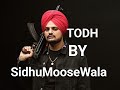 LABNA HE NI TODH KUDE I SIDHU MOOSE WALA I AI I LATEST PUNJABI SONG I TODH By SIDHU MOOSE WALA