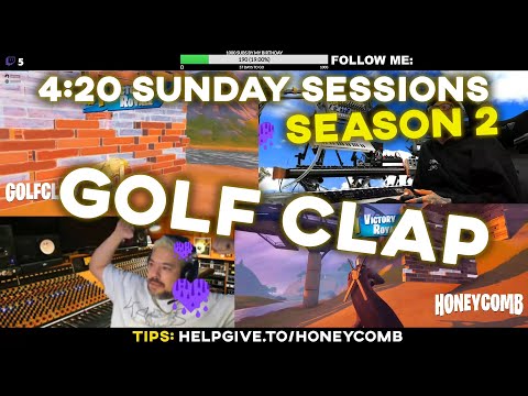 GOLF CLAP  // S2E8 // 025 //4:20 SUNDAY SESSIONS (FORTNITE EDITION)