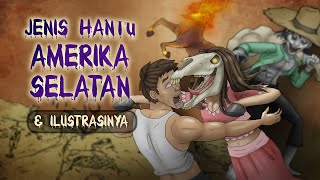 Download lagu Jenis Hantu Amerika Selatan & ilustrasinya #HORORTIME mp3
