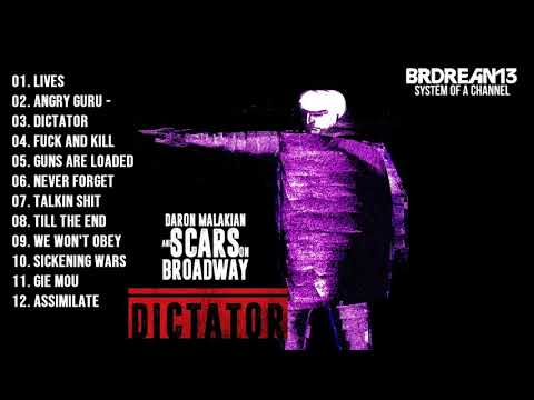 Daron Malakian and Scars On Broadway - DICTATOR [FULL ALBUM] (NEW ALBUM)