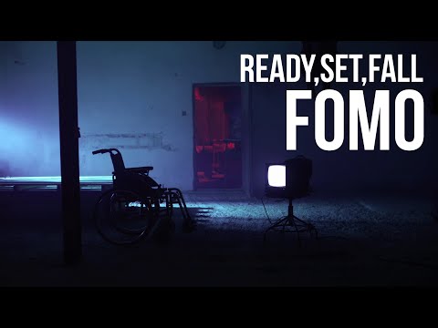 Ready, Set, Fall - "FOMO" (Official Video)