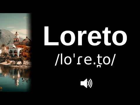 🇲🇽 How to pronounce Loreto (CORRECTLY!)