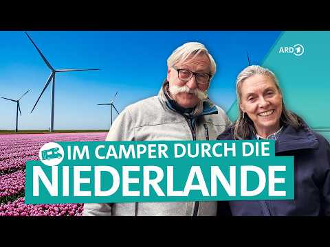 Camping in den Niederlanden: Im Wohnmobil mit den Erbslöhs | ARD Reisen