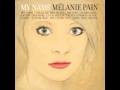 Melanie Pain - Ignore Moi 