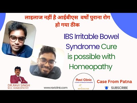 Cure of 3 Years Long IBS with classical Homeopathy Dr Ravi Singh