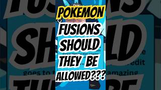 Should These Pokemon Fusions Be Allowed? #pokemon #pokemonchannel #pokemoncards #pokemontcg