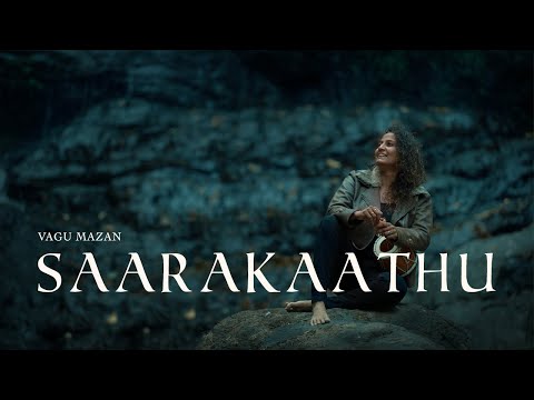 Vagu Mazan - Saarakathu [Official Music Video]